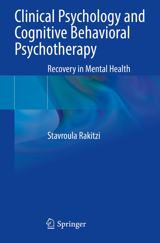 Clinical Psychology and Cognitive Behavioral Psychotherapy: Recovery in Mental Health