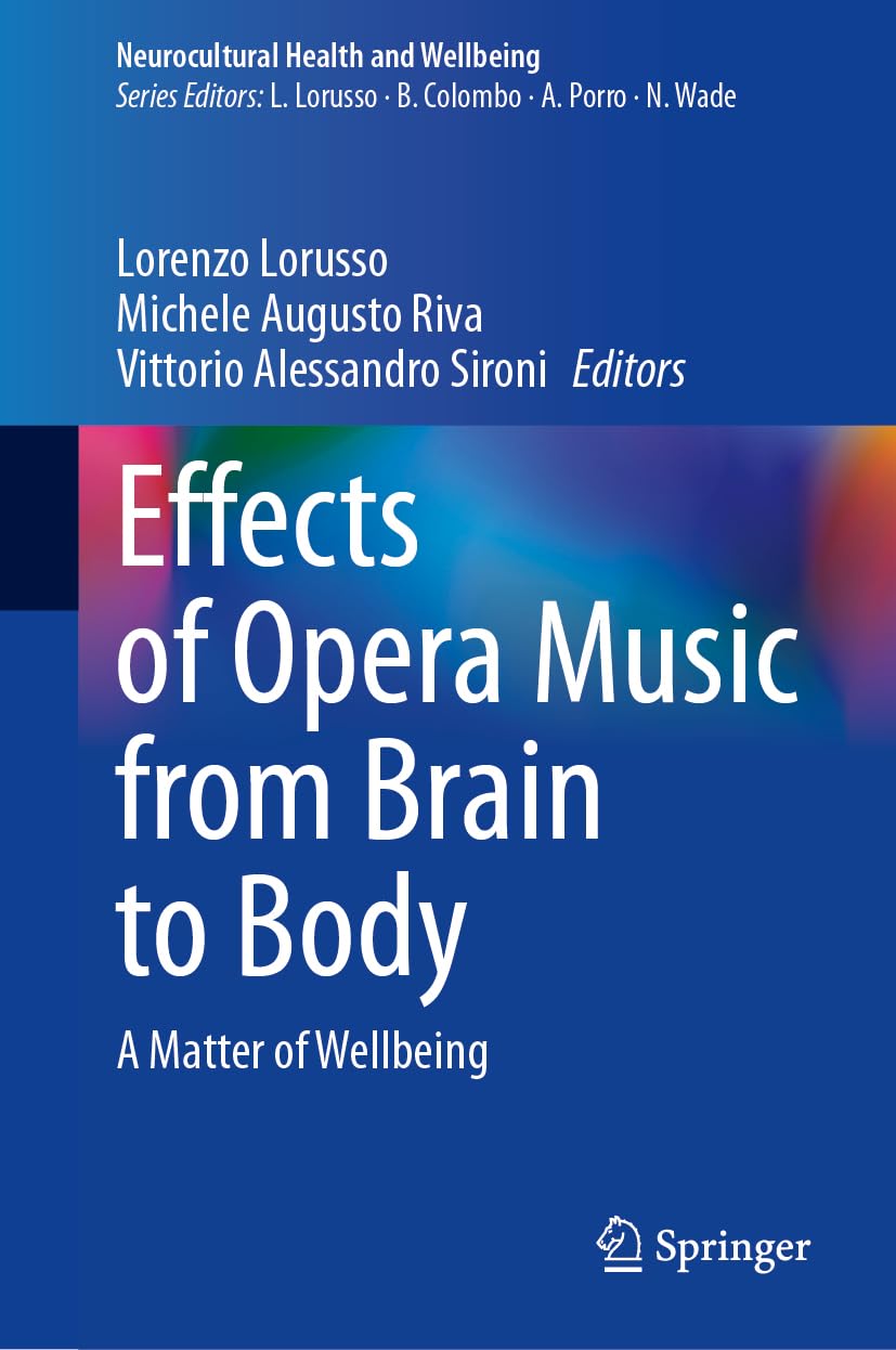 Effects of Opera Music from Brain to Body: A Matter of Wellbeing