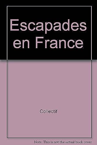 Escapades en France